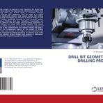 Drill Bit Geometry in Drilling Process