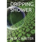 DRIPPING SHOWER