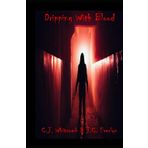 Dripping With Blood