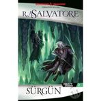 DRIZZT EFSANESI - 2 SÜRGÜN - R. A. SALVATORE