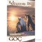 Drizzt Efsanesi 3. Kitap Göç - R. A. Salvatore