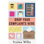 Drop Your Complaints Here: A Workplace Satire Novella