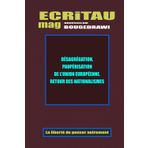 DÉSAGRÉGATION, PAUPÉRISATION DE L’UNION EUROPÉENNE. RETOUR DES NATIONALISMES: ECRiTAU mag, la liberté de penser autrement