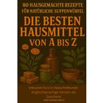 Du hast einen Medikamentenschrank voller Arzneimittel… aber kein einziges Buch über Pflanzen, Kräuter und natürliche Heilmittel… Stimmt’s? Dieses Buch ... schnell und mit Bonus-Naturheilkunde-Kurs!