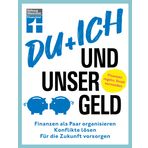 Du + ich und unser Geld: Finanzen als Paar organisieren, Konflikte lösen, für die Zukunft vorsorgen | Finanzen regeln, Streit vermeiden