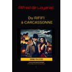 Du RIFIFI à CARCASSONNE