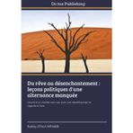 Du rêve au désenchantement: leçons politiques d'une alternance manquée