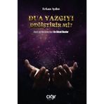 Dua Yazgıyı Değiştirir Mi? Erkan Aydın