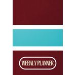 DUAL TONE WEEKLY PLANNER: Burgundy & Turquoise | 6 x 9 Inch 54 Smooth Pages | For Office, School, College, Travel & Home