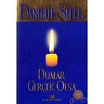 DUALAR GERÇEK OLSA - DANIELLE STEEL