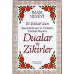 DUALAR VE ZIKIRLER - EL- EZKAR RESULLAH'IN DILINDEN - İMAM NEVEVI;ABDÜLVEHHAB ÖZTÜRK