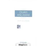 Duayı Anlamak - Halil Altuntaş