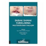 Dudak Damak Yarıklarına Multidisipliner Yaklaşım - Kolektif