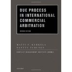 Due Process in International Commercial Arbitration by Matti S. Kurkela (2010-04-14)