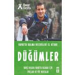 Düğümler Hayatta Kalma Becerileri El Kitabı 4 - Bear Grylls - Timaş Yayınları