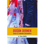 Düğün Dernek - Sivas`ta Evlenme Gelenekleri - Özlem Demren