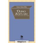 DUINO AĞITLARI - RAINER MARIA RILKE