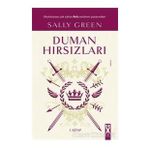 Duman Hırsızları 1 Kitap - Sally Green