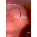DUMAN KULÜBÜ - BAHTIYAR KAYMAK