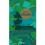 Dumanlı Nehir - Amitav Ghosh