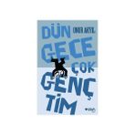 Dün Gece Çok Gençtim - Onur Akyil