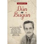 Dün Ve Bugün - Arif Akdemir