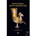 Dünden Bugüne Dünya Destanları - Kolektif