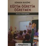 Dünden Bugüne Eğitim Öğretim Öğretmen - Ahmet Köklügiller