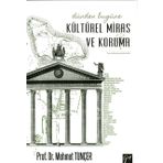 Dünden Bugüne Kültürel Miras ve Koruma - Mehmet Tunçer