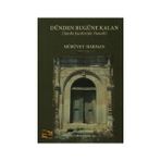 Dünden Bugüne Saklı Kalanlar - Yaşar KANDEMİR