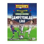 Dünden Bugüne Şampiyonlar Ligi - Çağrı Çobanoğlu