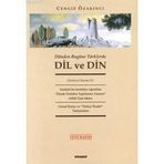DÜNDEN BUGÜNE TÜRKLERDE DIL VE DIN KUR´AN´I DOĞRU ANLAMAK - CENGIZ ÖZAKINCI