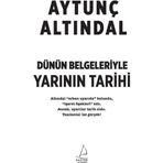 Dünün Belgeleriyle Yarının Tarihi - Aytunç Altındal