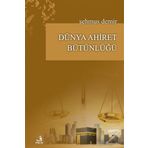 Dünya Ahiret Bütünlüğü - Şehmus Demir