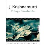 DÜNYA BUNALIMDA - JIDDHU KRISHNAMURTI