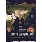 DÜNYA ÇATIŞMALARI ÇATIŞMA BÖLGELERİ VE KONULARI CILT 2 - KEMAL İNAT;BURHANETTIN DURAN;MUHITTIN ATAMAN