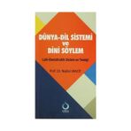 DÜNYA-DIL SISTEMI VE DINI SÖYLEM LAIK-DEMOKRATIK SISTEM VE TEOLOJI - NADIM MACIT
