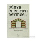 Dünya Edebiyatı Deyince... - Osman Deniztekin Kemal Atakay Sıla Okur Filiz Nayır Deniztekin Saadet Özen