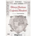 Dünya Haritası ve Coğrafya Risalesi / Tunuslu Hacı Ahmed