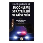 Dünya Örnekleri ile Suç Önleme Stratejileri ve Güvenlik Tiav Kolektif