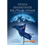 Dunya Rekabetinde Bir Marka Olmak