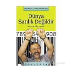 DÜNYA SATILIK DEĞİLDİR PİSBOĞAZLILIĞA KARŞI KÖYLÜLER - GILLES LUNEAU