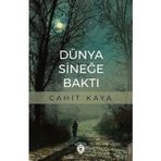 Dünya Sineğe Baktı Cahit Kaya