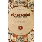 Dünya Tarihi – Mir’atü’l-İber: Dünyanın Yaratılışı-Peygamberler-Mezopotamya-Asur-Babil ve Farslar