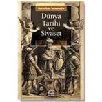 Dünya Tarihi ve Siyaset - Huricihan İslamoğlu