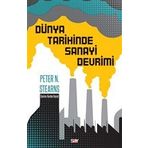 Dünya Tarihinde Sanayi Devrimi - Peter N. Stearns