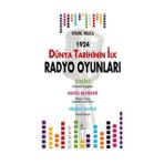 DÜNYA TARIHININ İLK RADYO OYUNLARI - KIVANÇ NALÇA