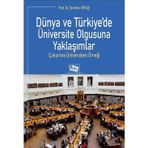 Dünya ve Türkiye’de Üniversite Olgusuna Yaklaşımlar - Prof. Dr. İbrahim Ortaş