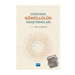 Dünyada Gönüllülük Araştırmaları - Murat Şentürk - Nobel Akademik Yayıncılık