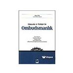 Dünyada ve Türkiye`de Ombudsmanlık - Erhan Tutal